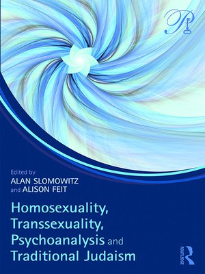 cover image of Homosexuality, Transsexuality, Psychoanalysis and Traditional Judaism